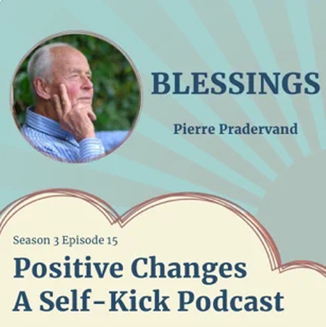 Positive Changes – A Self-Kick Podcast