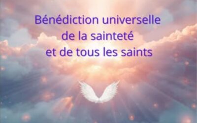 Bénédiction universelle de la sainteté et de tous les saints