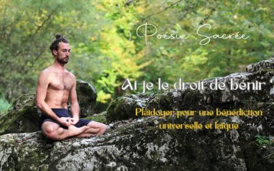 Ai-je le droit de bénir ? Plaidoyer pour une bénédiction universelle et laïque