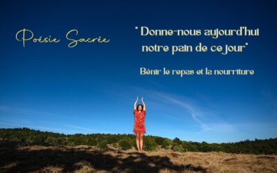 « Donne-nous aujourd&rsquo;hui notre pain de ce jour » : bénir la nourriture et les repas
