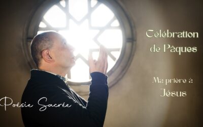 Célébration de Pâques : prière à Jésus et méditation sur la résurrection