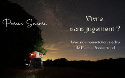 Vivre sans jugement. Une bénédiction de Pierre Pradervand